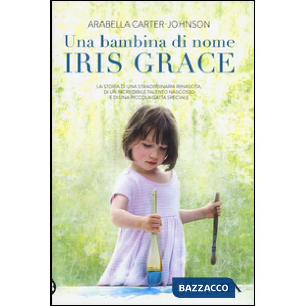 Bambina di nome Iris Grace (Una)