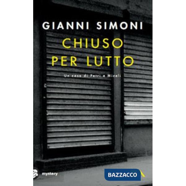 Chiuso per lutto. Un caso di Petri e Miceli