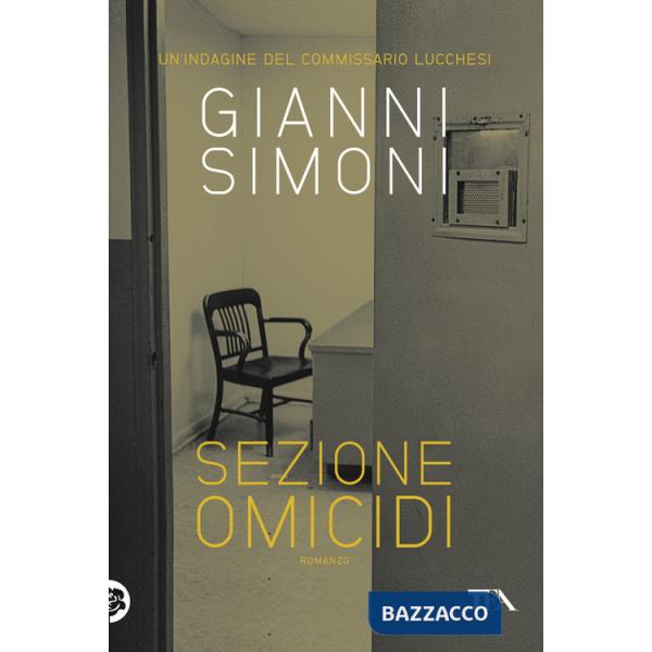 Sezione omicidi. Un'indagine del commissario Lucchesi