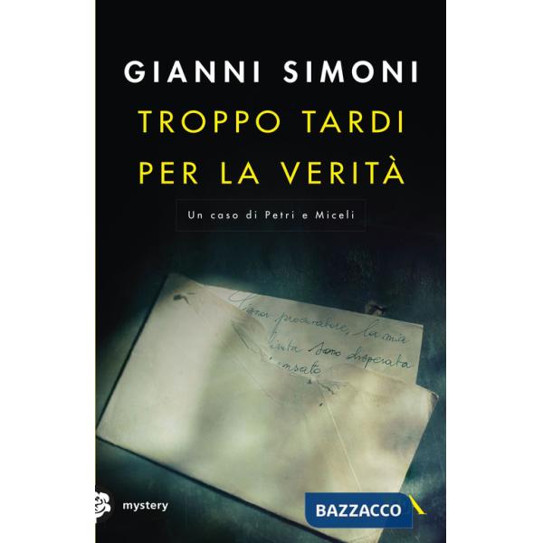 Troppo tardi per la verità. Un caso di Petri e Miceli