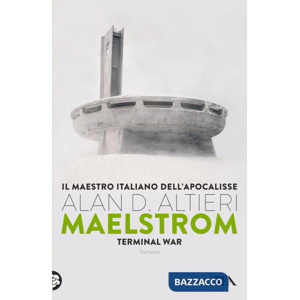 Maelstrom. Terminal war