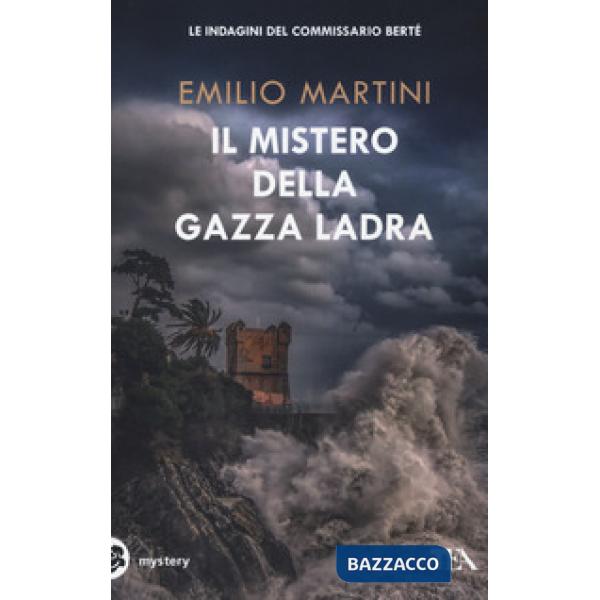 Mistero della gazza ladra. Le indagini del commissario Berté (Il)