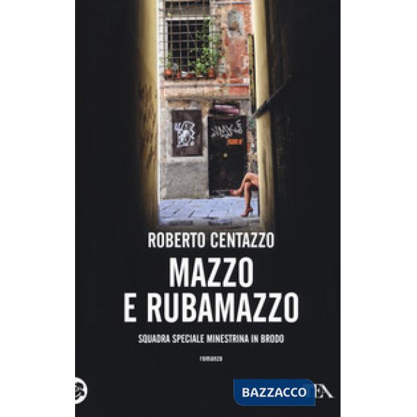 Mazzo e rubamazzo. Squadra speciale Minestrina in brodo