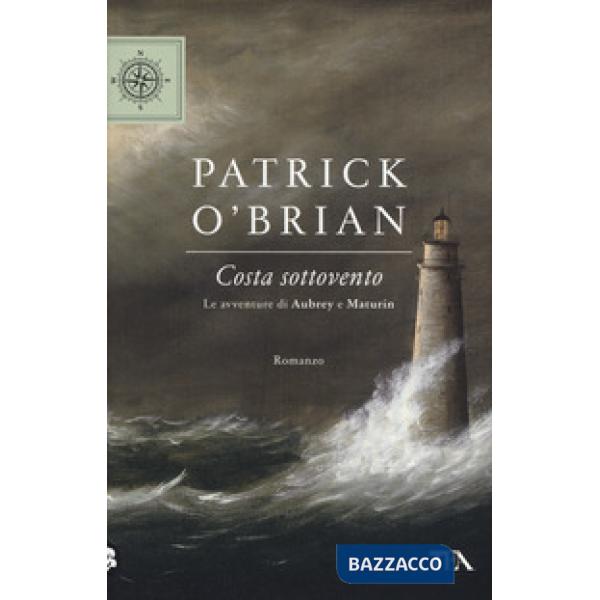 Costa sottovento. Le avventure di Aubrey e Maturin