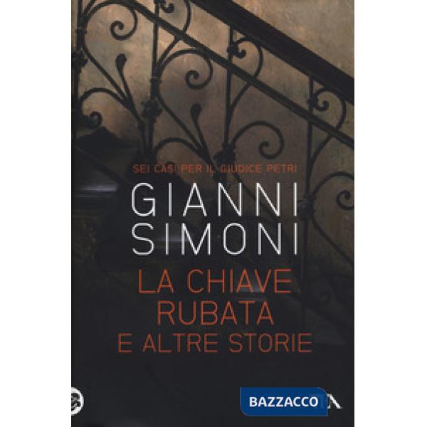 Chiave rubata e altre storie. Sei casi per il giudice Petri (La)