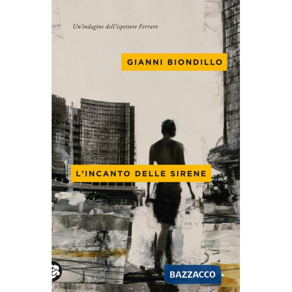 Incanto delle sirene. Un'indagine dell'ispettore Ferraro (L')