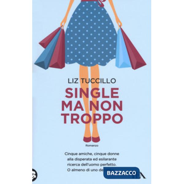 Single ma non troppo