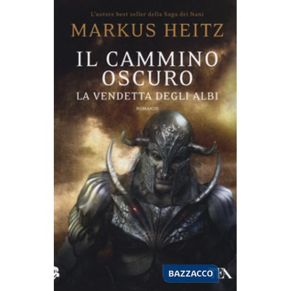 Cammino oscuro. La vendetta degli albi (Il)