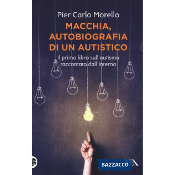 Macchia, autobiografia di un autistico