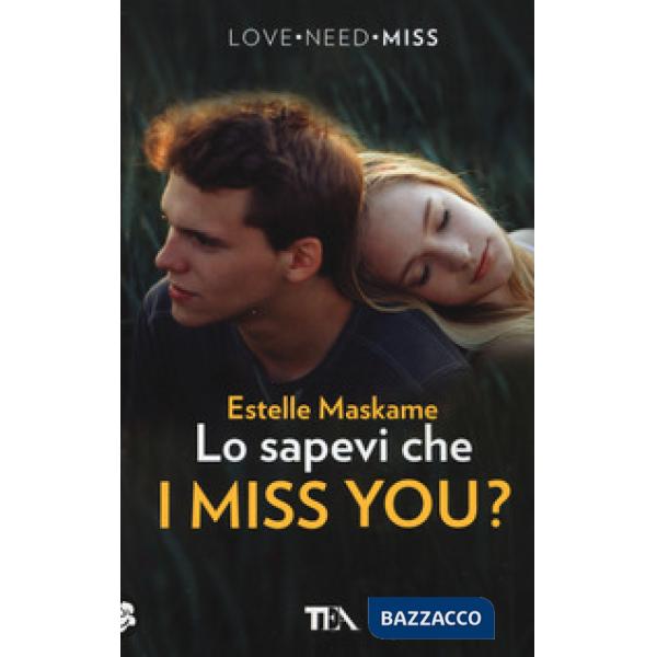 Lo sapevi che I miss you?