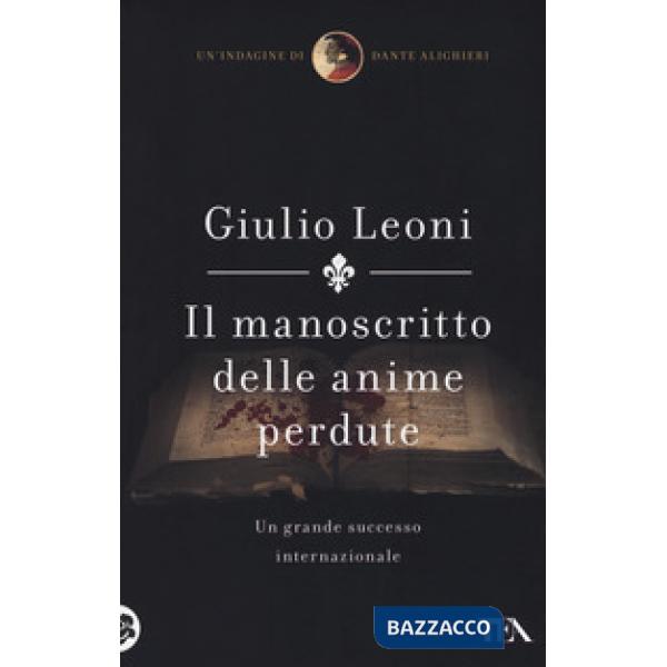 Manoscritto delle anime perdute. Un'indagine di Dante Alighieri (Il)