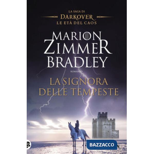 Signora delle tempeste. La saga di Darkover. Le età del caos (La)