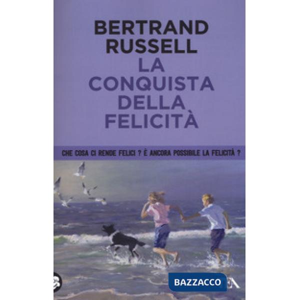 Conquista della felicità (La)