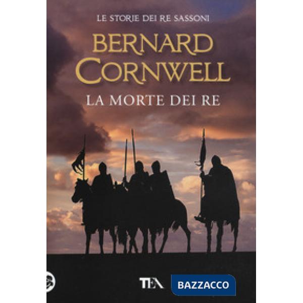 Morte dei re. Le storie dei re sassoni (La)