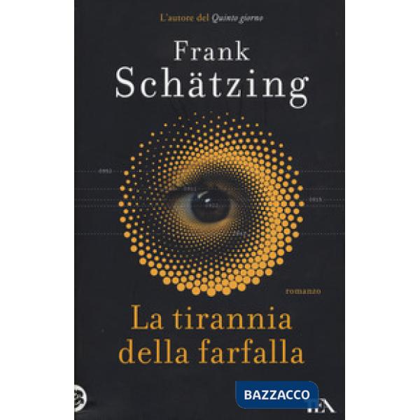 Tirannia della farfalla (La)