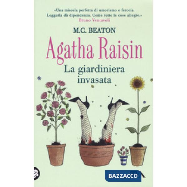 Giardiniera invasata. Agatha Raisin (La)