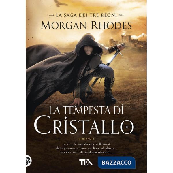 Tempesta di cristallo. La saga dei tre regni (La)