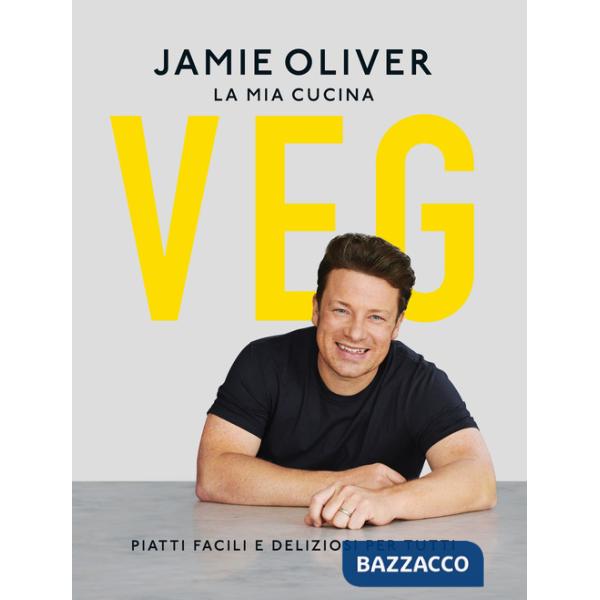 Mia cucina veg. Piatti facili e deliziosi per tutti (La)