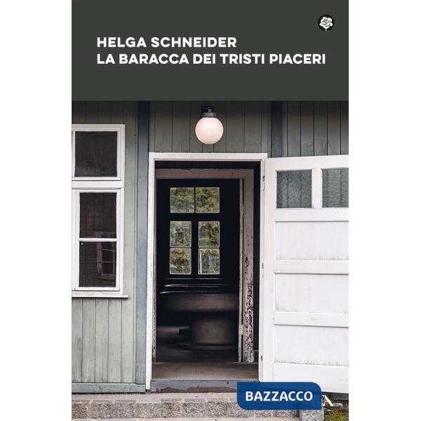 Baracca dei tristi piaceri (La)