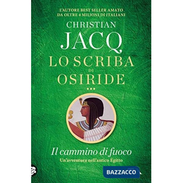 Cammino di fuoco. Lo scriba di Osiride (Il)