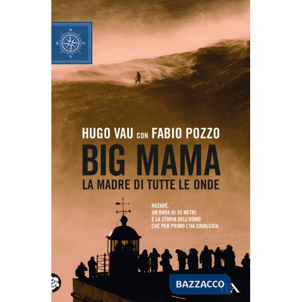 Big Mama. La madre di tutte le onde