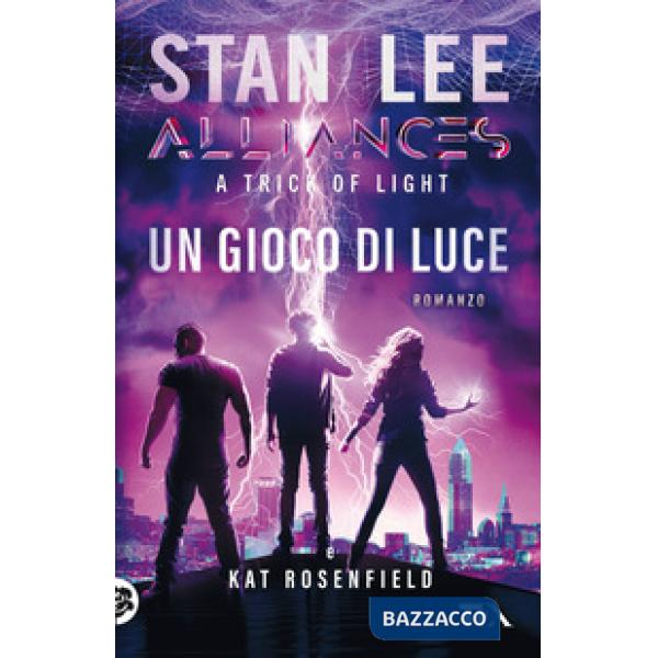 Gioco di luce. A trick of light. Alliances (Un)