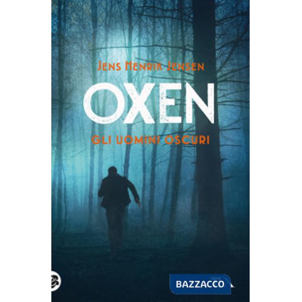 Uomini oscuri. Oxen (Gli). Vol. 2