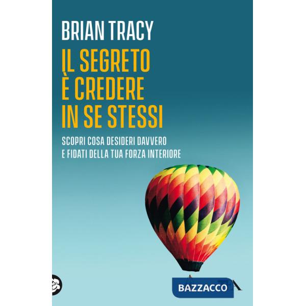 Segreto è credere in se stessi (Il)