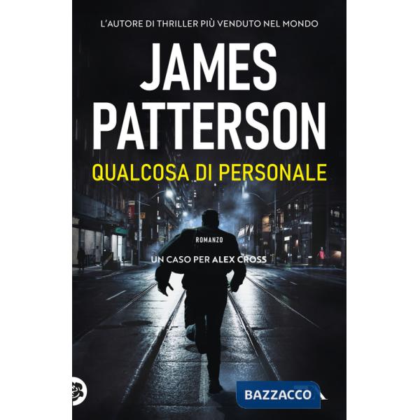 Qualcosa di personale. Un nuovo caso per Alex Cross