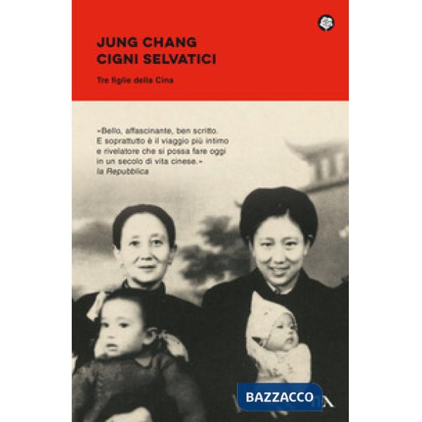 Cigni selvatici. Tre figlie della Cina