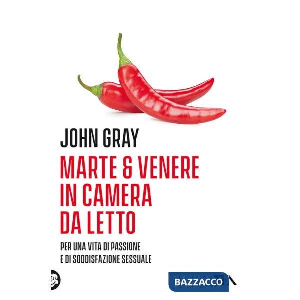 Marte e Venere in camera da letto. Per una vita di passione e soddisfazione sessuale
