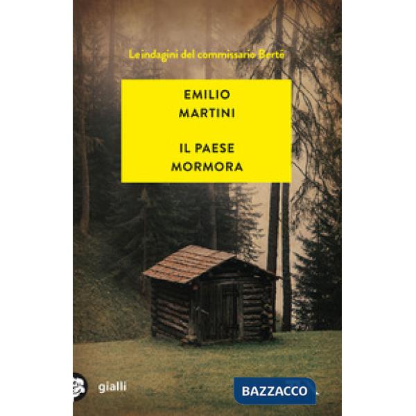 Paese mormora. Le indagini del commissario Berté (Il)