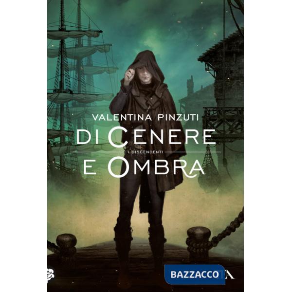 Di cenere e ombra. La saga dei discendenti