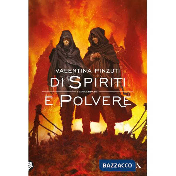 Di spiriti e polvere. La saga dei discendenti. Con cartolina in edizione limitata