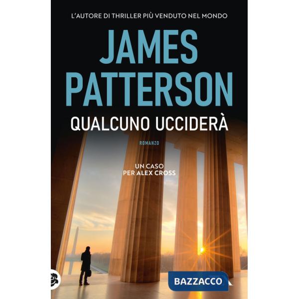 Qualcuno ucciderà. Un nuovo caso per Alex Cross