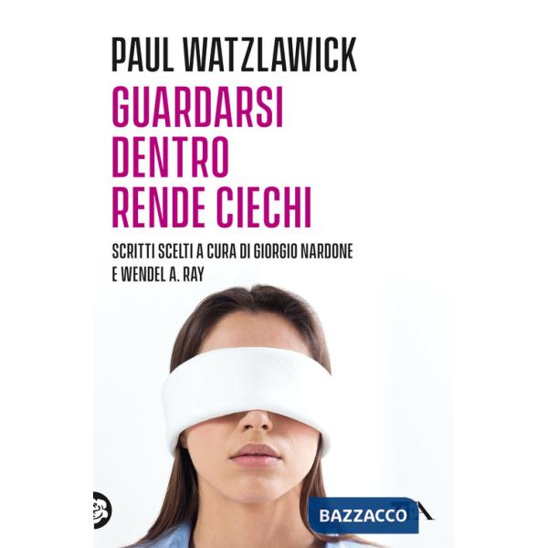 Guardarsi dentro rende ciechi