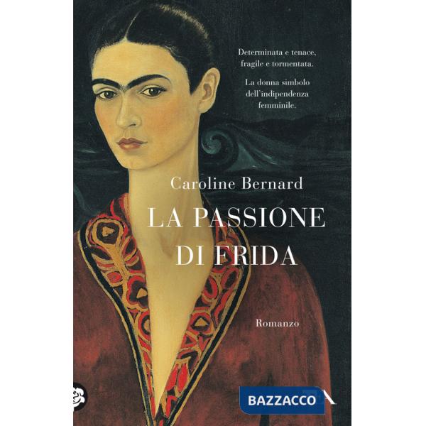 Passione di Frida (La)