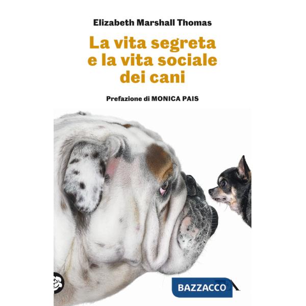Vita segreta e la vita sociale dei cani (La)