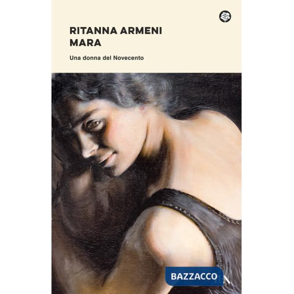 Mara. Una donna del Novecento