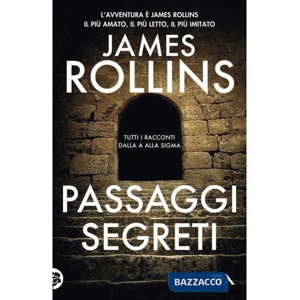 Passaggi segreti. Tutti i racconti dalla A alla Sigma