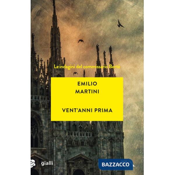 Vent'anni prima. Le indagini del commissario Berté