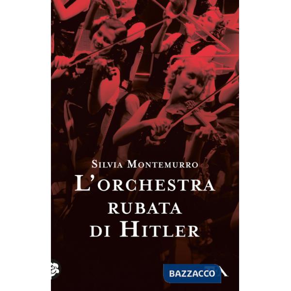Orchestra rubata di Hitler (L')