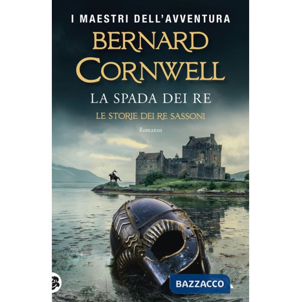 Spada dei re. Le storie dei re sassoni (La)