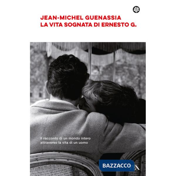 Vita sognata di Ernesto G. (La)