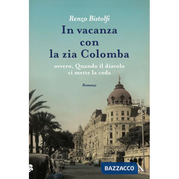 In vacanza con la zia Colomba