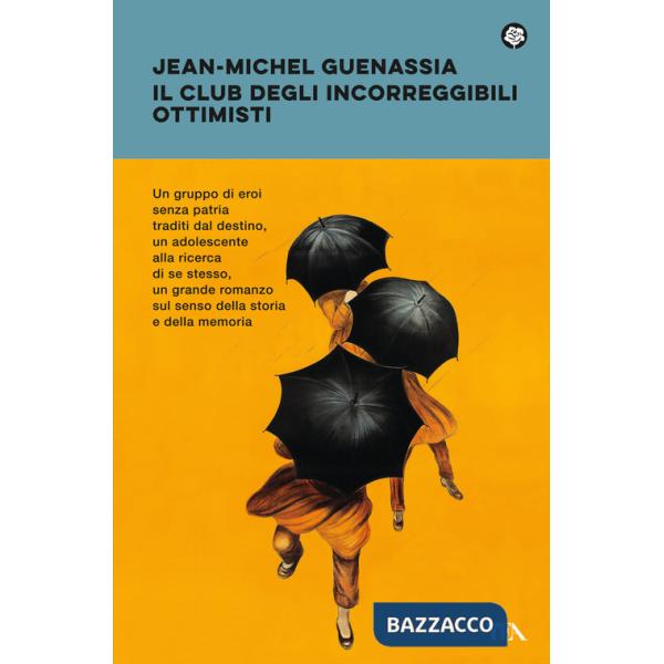 Club degli incorreggibili ottimisti (Il)