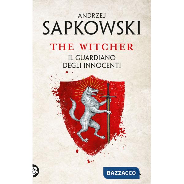 Guardiano degli innocenti. The Witcher (Il). Vol. 1