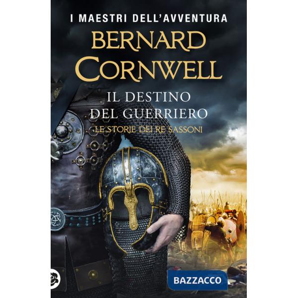 Destino del guerriero. Le storie dei re sassoni (Il)