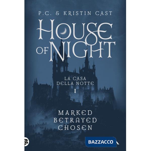House of night. La casa della notte. Vol. 1