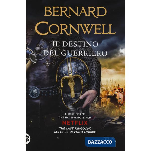 Destino del guerriero. Le storie dei re sassoni (Il)